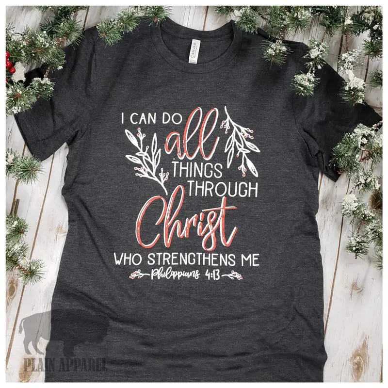 All Things Through Christ Tee