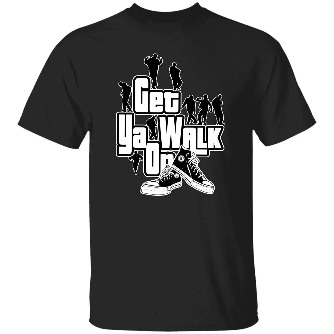 GET YA WALK ON UNISEX T-Shirt