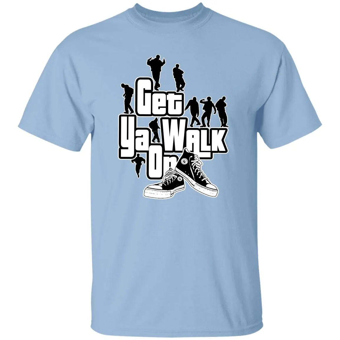 GET YA WALK ON UNISEX T-Shirt